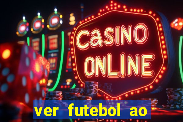 ver futebol ao vivo multi